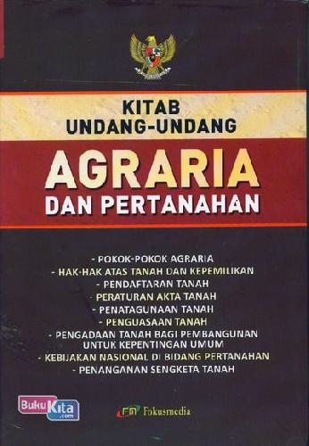Cover Buku Kitab Undang-Undang Agraria dan Pertanahan (Edisi 2013)