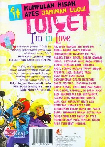 Cover Belakang Buku Toilet I'm in Love - Kumpulan Kisah Apes Jaminan Lucu