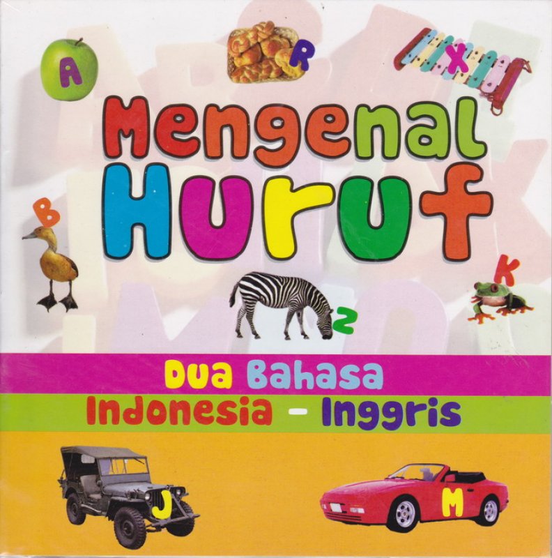 Cover Buku Mengenal Huruf Dua Bahasa Indonesia-Inggris