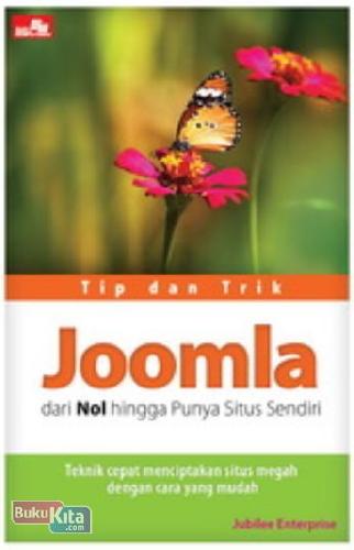 Cover Buku Tip dan Trik Joomla dari Nol hingga Punya Situs Sendiri