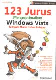 Cover Buku 123 Jurus Mengoptimalkan Windows Vista Menjadi Mahir dalam Sekejap