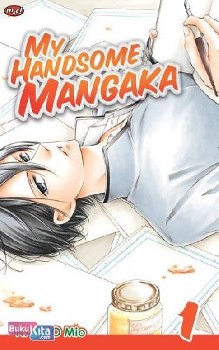 Cover Buku My Handsome Mangaka 01