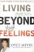 Cover Buku Joyce Meyer : Living Beyond Your Feelings (English Version)
