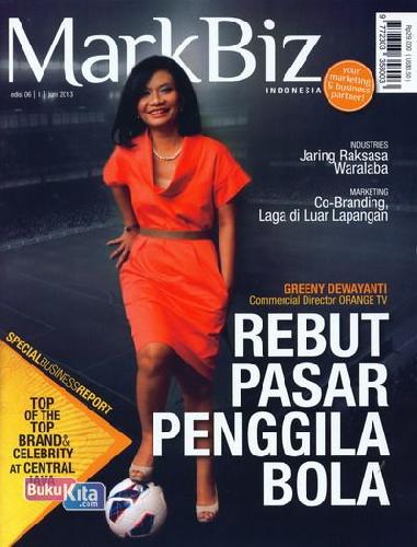 Cover Buku Majalah MarkBiz Indonesia Edisi 05 | Juni 2013