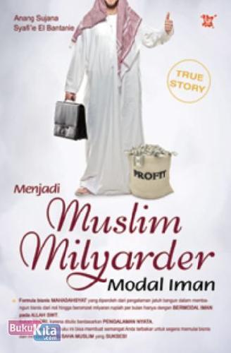 Cover Buku Menjadi Muslim Milyarder Modal Iman
