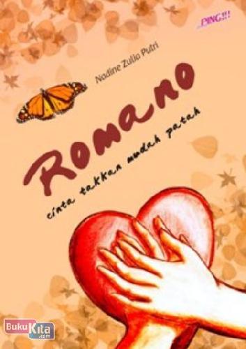 Cover Buku Romano : Cinta Takkan Mudah Patah