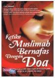 Cover Buku Ketika Muslimah Bernafas Dengan Doa