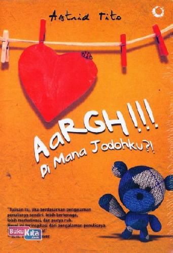 Cover Buku Aargh!!! Di Mana Jodohku