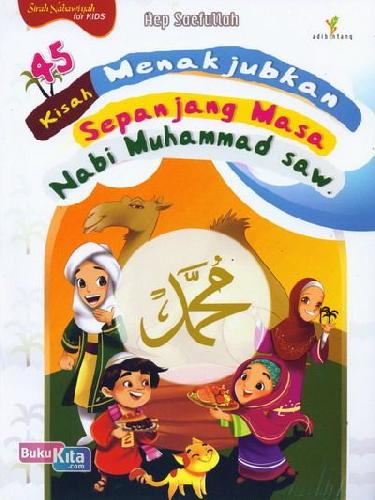 Cover Buku 45 Kisah Menakjubkan Sepanjang Masa Nabi Muhammad saw.