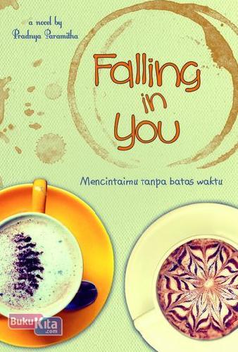 Cover Buku Falling in You : Mencintaimu Tanpa Batas Waktu