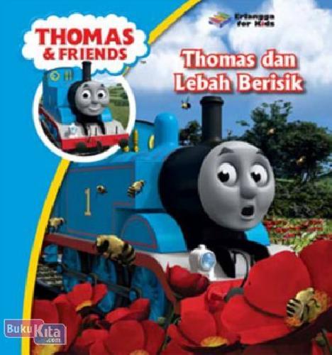 Cover Buku Thomas & Friends: Thomas dan Lebah Berisik 1