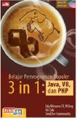 Belajar Pemrograman Populer 3 in 1 : Java, VB, & PHP
