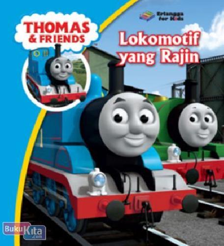 Cover Buku THOMAS & FRIENDS : Lokomotif yang Rajin 1