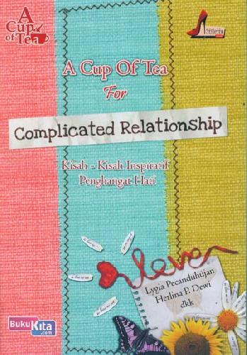 Cover Buku A Cup of Tea for Complicated Relationship