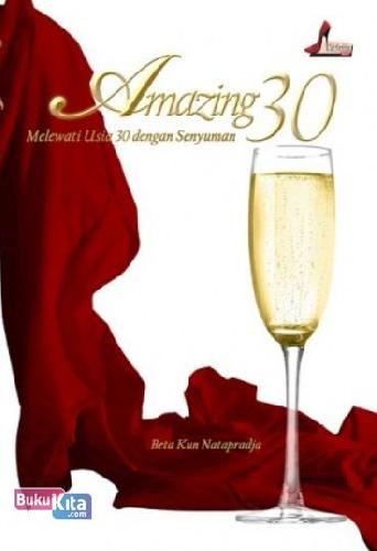 Cover Buku Amazing 30 - Melewati Usia 30 Dengan Senyuman