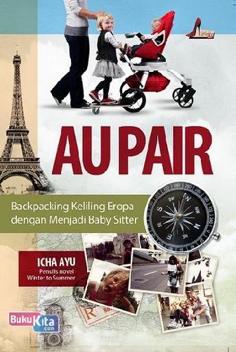 Cover Buku Au Pair (Backpacing keliling Eropa dengan menjadi baby sitter)