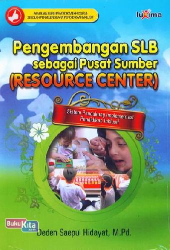 Cover Buku Pengembangan SLB sebagai Sumber (Resource Center)