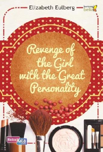 Cover Buku Revenge Of The Girl With The Great Personality