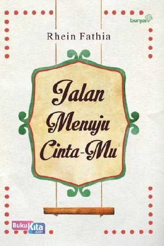 Cover Buku Jalan Menuju Cinta-Mu