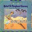 Cover Buku Kisah Anak Bali: Ketut si Pembuat Garam