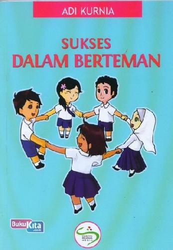 Cover Buku Sukses Dalam Berteman 
