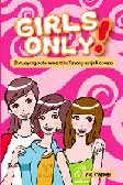 Cover Buku Girls Only! Semua Yang Perlu Kamoe Tahu Tentang Menjadi Dewasa