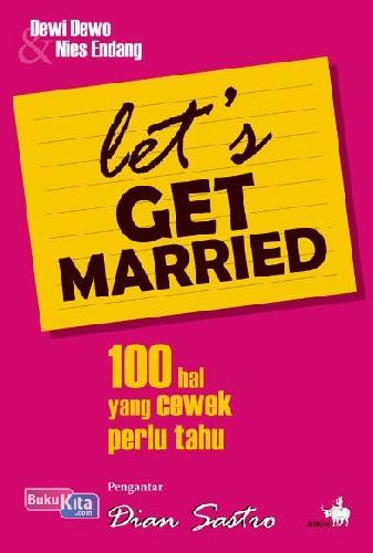 Cover Buku Lets Get Married : 100 Hal yang Cowek Perlu Tahu