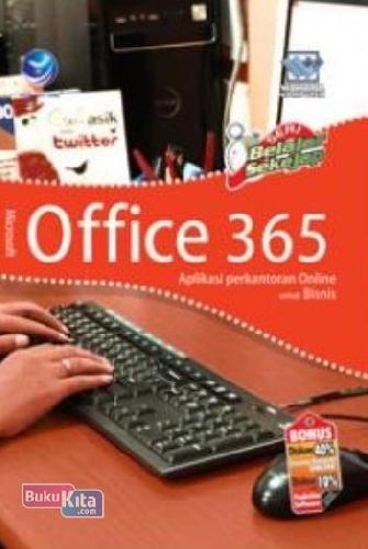 Cover Buku Microsoft Office 365 : Aplikasi Perkantoran Online Untuk Bisnis
