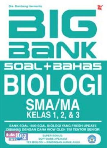 Cover Buku Big Bank Soal Bahas Biologi SMA/MA Kelas 1, 2, & 3