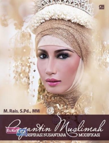 Cover Buku Pengantin Muslimah: Inspirasi Nusantara Modifikasi