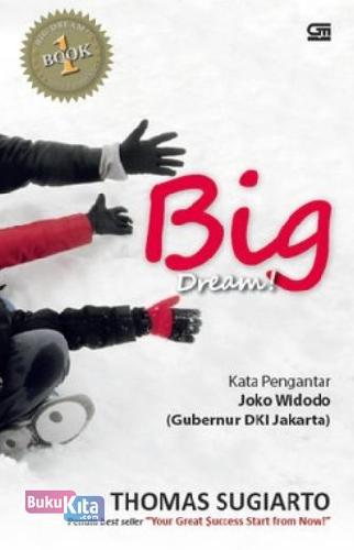 Cover Buku Big Dream. Make It Happen!