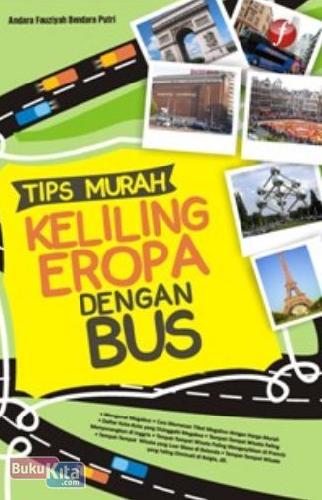 Cover Buku Tips Murah Keliling Eropa dengan Bus