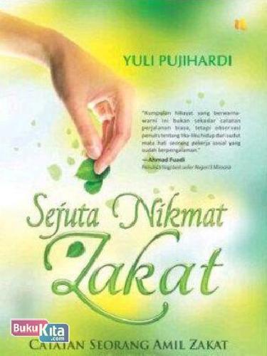 Cover Buku Sejuta Nikmat Zakat : Catatan Seorang Amil Zakat