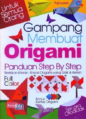 Cover Buku Gampang Membuat Origami Untuk Semua Orang (full color)