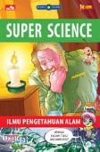 Seri KUARK Super Science : Ilmu Pengetahuan Alam