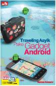 Traveling asyik Pake Gadget Android