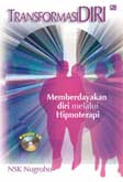 Cover Buku Transformasi Diri : Memberdayakan Diri Melalui Hipnoterapi
