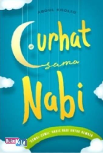 Cover Buku Curhat Sama Nabi