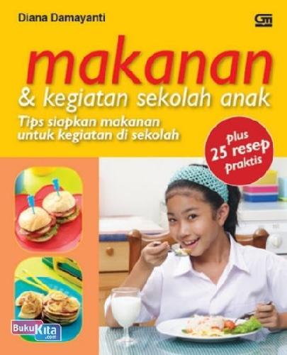 Cover Buku Makanan & Kegiatan Sekolah Anak - Tips Siapkan Makanan untuk Kegiatan di Sekolah