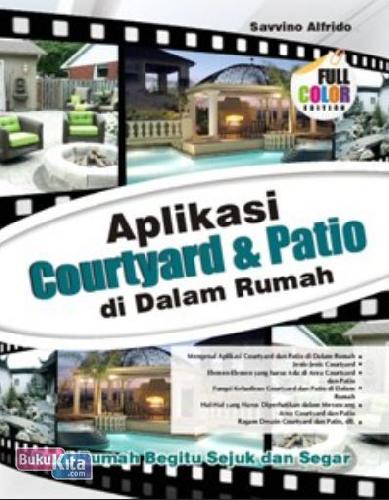 Cover Buku Aplikasi Courtyard & Patio di Dalam Rumah (full color)