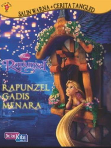 Cover Buku Salin Warna + Cerita Tangled 1 : Rapunzel Gadis Menara