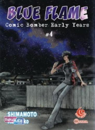 Cover Buku LC: Blue Flame-Comic Bomber Early Years 4