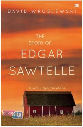 Cover Buku The Story of Edgar Sawtelle : Kisah Edgar Sawtelle