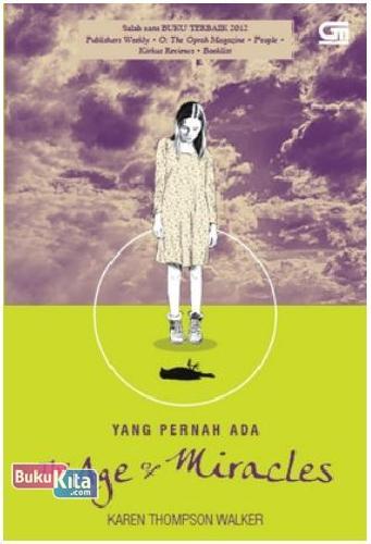 Cover Buku Yang Pernah Ada - The Age of Miracles