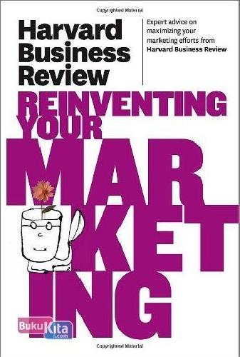 Cover Buku Harvard Business Review on Reinventing Your Marketing (English Version)