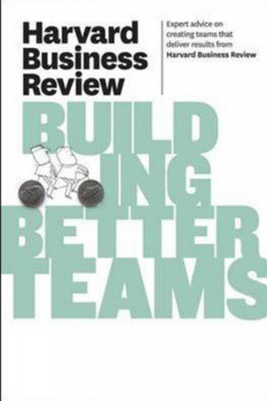 Cover Buku Harvard Business Review on Building Better Teams (English Version)