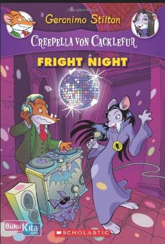 Cover Buku Geronimo Stilton Creepella Von Cacklefur #5 : Fright Night