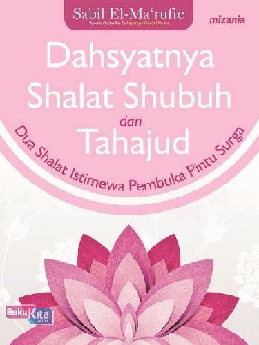 Cover Buku Dahsyatnya Shalat Shubuh Dan Tahajud