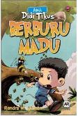 Cover Buku Komik Aksi Didi Tikus : Berburu Madu