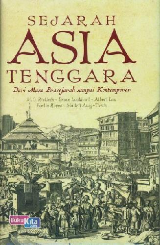 Cover Buku Sejarah Asia Tenggara : Dari Masa Prasejarah Sampai Kontemporer